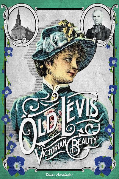 Old Lévis : Victorian Beauty | Tours Accolade